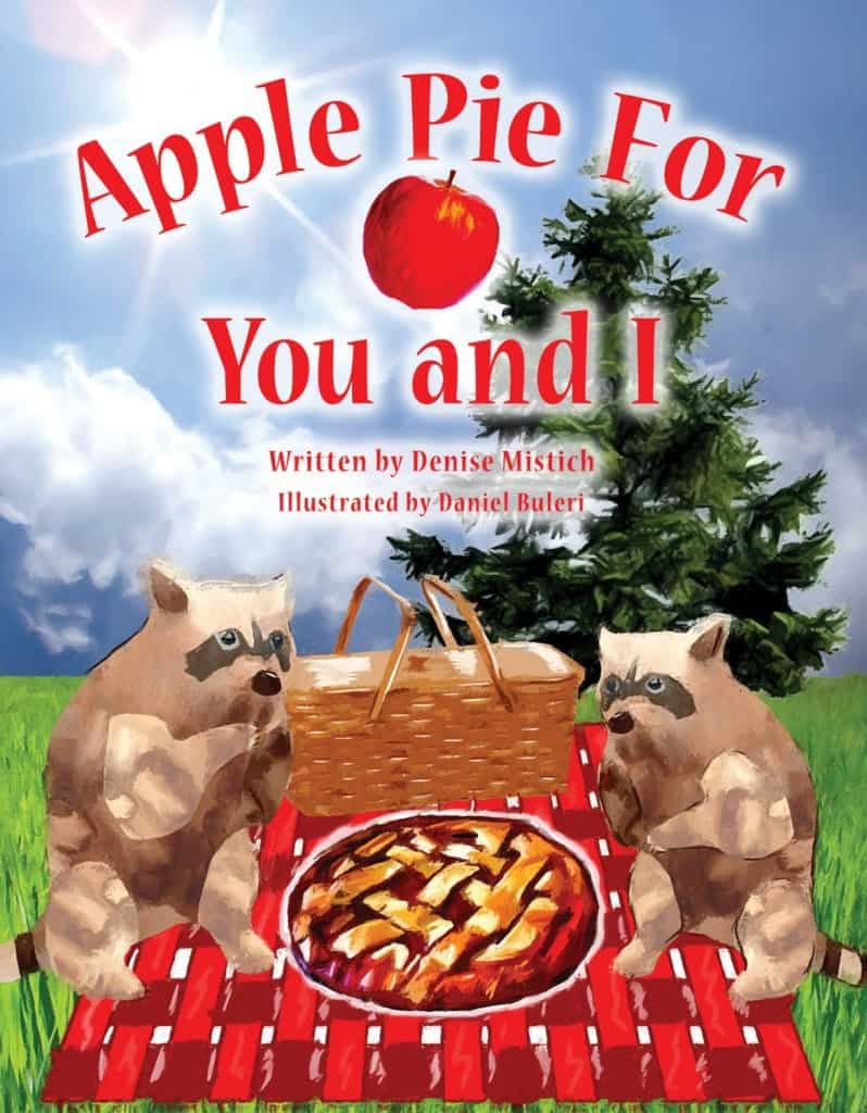 Apple Pie for You and I by Denise Mistich