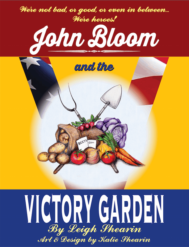 John Bloom and the Victory Garden by Leigh Shearin