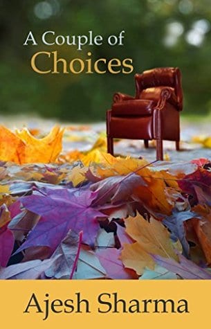 A Couple of Choices by Ajesh Sharma